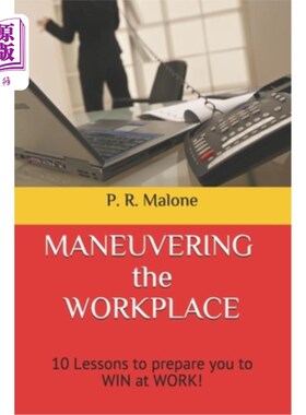 海外直订MANEUVERING the WORKPLACE: 10 Lessons to prepare you to WIN at WORK!