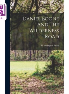 海外直订Daniel Boone And The Wilderness Road 丹尼尔·布恩与荒野之路
