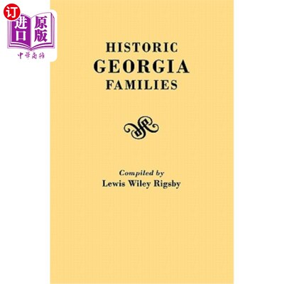 海外直订Historic Georgia Families 历史悠久的佐治亚家庭