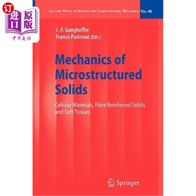 海外直订Mechanics of Microstructured Solids: Cellular Materials, Fibre Reinforced Solids 微观结构固体力学：多孔材料