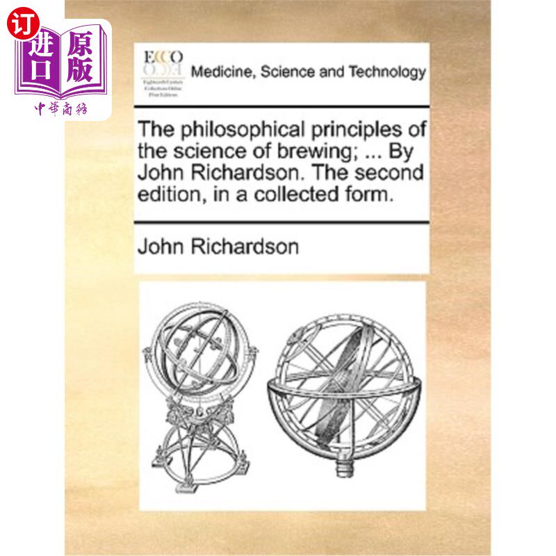 海外直订医药图书The philosophical principles of the science of brewing; ... By John Richardson.  酿造科学的哲学原理