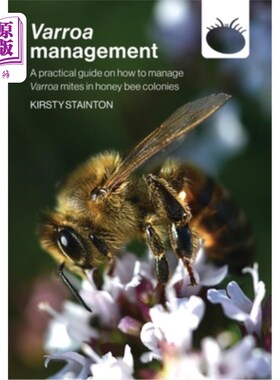 海外直订Varroa management: a practical guide on how to manage Varroa mites in honey bee  瓦螨管理:一个实用的指南，