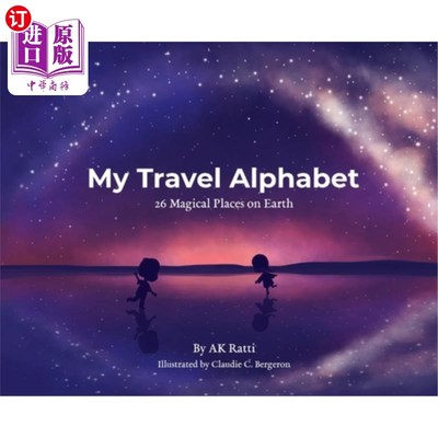海外直订My Travel Alphabet: 26 Magical Places on Earth 我的旅行字母表:地球上的26个神奇的地方