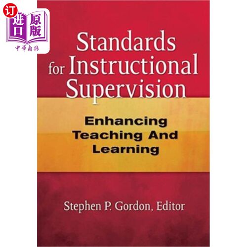 海外直订Standards for Instructional Supervision: Enhancing Teaching and Learning 教学督导标准：加强教与学