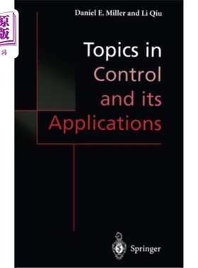 海外直订Topics in Control and Its Applications: A Tribute to Edward J. Davison 控制及其应用主题:向爱德华·j·戴维森致