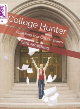 海外直订College Hunter: Optimizing Your College Search 大学猎人：优化你的大学搜索