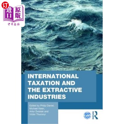 海外直订International Taxation and the Extractive Industries 《国际税收与采掘业》