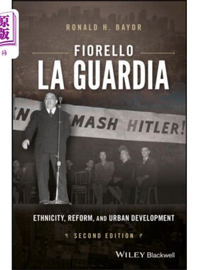 海外直订Fiorello La Guardia 菲奥雷洛·拉·瓜迪亚:《种族、改革和城市发展》