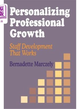 海外直订Personalizing Professional Growth: Staff Development That Works 个性化专业成长：有效的员工发展