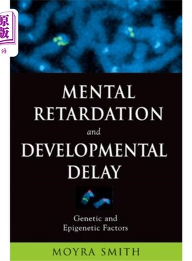 海外直订医药图书Mental Retardation and Developmental Delay 智力迟钝和发育迟缓