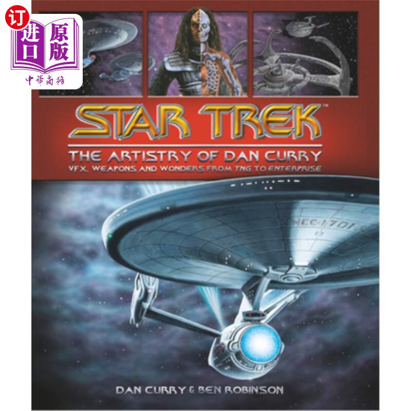 海外直订Star Trek: The Artistry of Dan Curry 《星际迷航:丹·库里的艺术