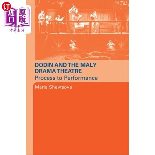 海外直订Dodin and the Maly Drama Theatre: Process to Performance 杜丁和马莉戏剧剧院：表演的过程