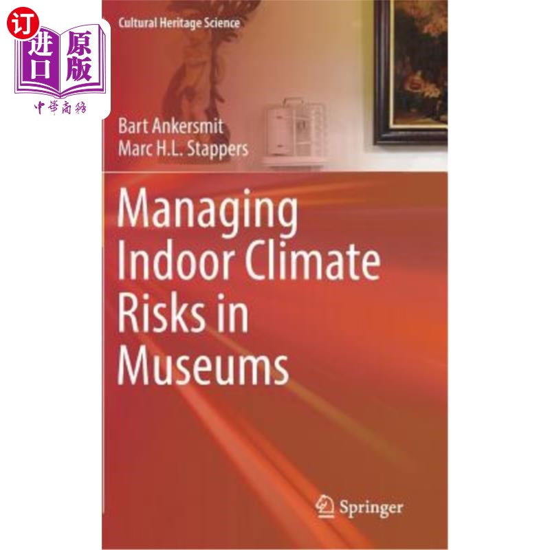海外直订Managing Indoor Climate Risks in Museums 博物馆室内气候风险管理