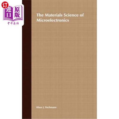 海外直订The Materials Science of Microelectronics 微电子材料科学