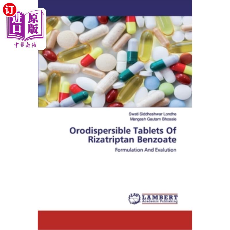 海外直订医药图书Orodispersible Tablets Of Rizatriptan Benzoate 苯甲酸利沙曲普坦口腔分散片