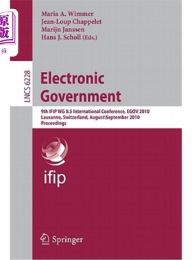 海外直订Electronic Government: 9th IFIP WG 8.5 International Conference, EGOV 2010 Lausa 电子政府:第九届IF