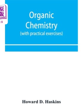 海外直订Organic chemistry, including certain portions of physical chemistry for medical, 有机化学，包括医学、药学和