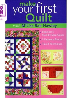 现货 Make Your First Quilt with M'Liss Rae Hawley: Beginner's Step-By-Step Guide - Fa 用M'liss rae ha制【中商原版】