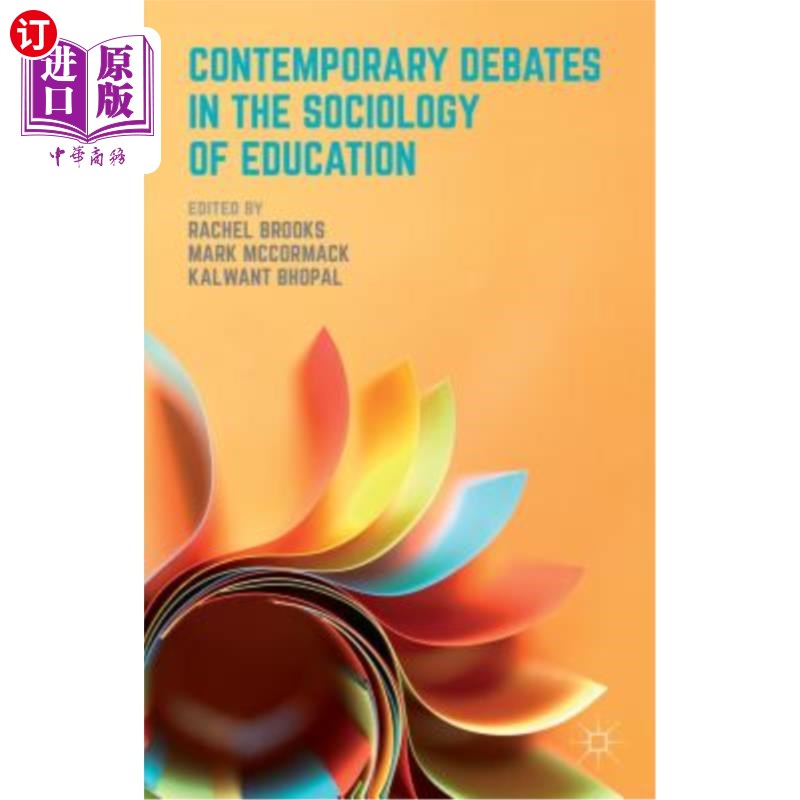 海外直订Contemporary Debates in the Sociology of Education 教育社会学的当代争论