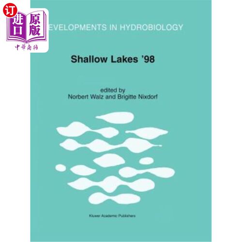 海外直订Shallow Lakes '98: Trophic Interactions in Shallow Freshwater and Brackish Water 浅湖'98：浅淡水和微咸水体
