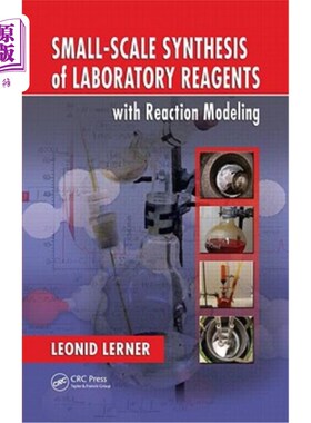 海外直订Small-Scale Synthesis of Laboratory Reagents with Reaction Modeling