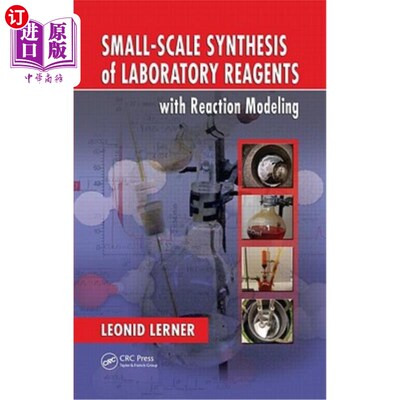 海外直订Small-Scale Synthesis of Laboratory Reagents with Reaction Modeling