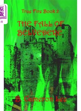 海外直订True Fire Book 2. The Fall of Belvedere 真火2。丽城的沦陷