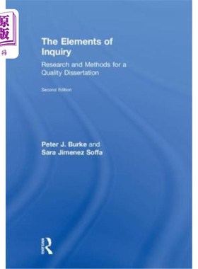 海外直订The Elements of Inquiry: Research and Methods for a Quality Dissertation 探究的要素:研究和方法的质量论文