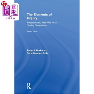 海外直订The Elements of Inquiry: Research and Methods for a Quality Dissertation 探究的要素:研究和方法的质量论文