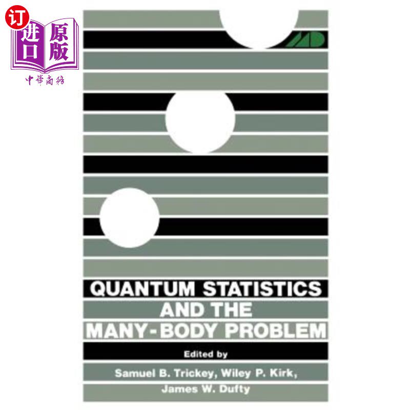 海外直订Quantum Statistics and the Many-Body Problem 量子统计与多体问题