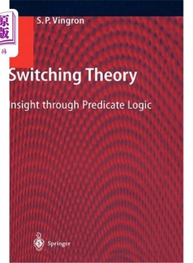 海外直订Switching Theory: Insight Through Predicate Logic 转换理论：谓词逻辑透视