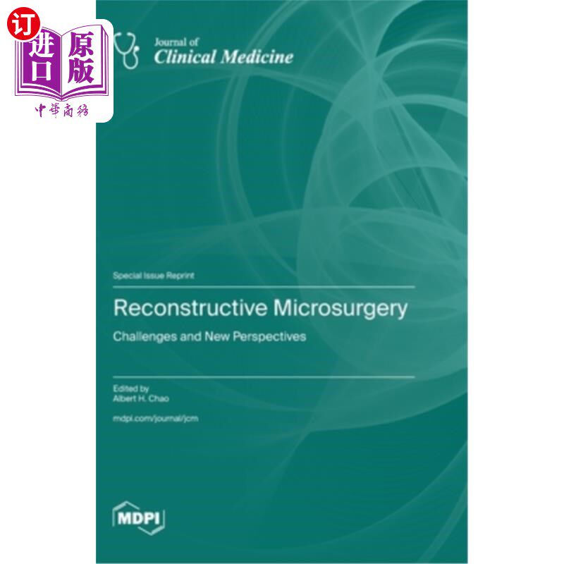海外直订医药图书Reconstructive Microsurgery: Challenges and New Perspectives 重建显微外科：挑战与新视角