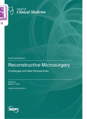 海外直订医药图书Reconstructive Microsurgery: Challenges and New Perspectives 重建显微外科：挑战与新视角
