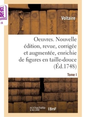 海外直订法语 Oeuvres. Nouvelle édition, Revue, Corrigée Et Augmentée Et Enrichie de Figures E 工程。新版本，修订，