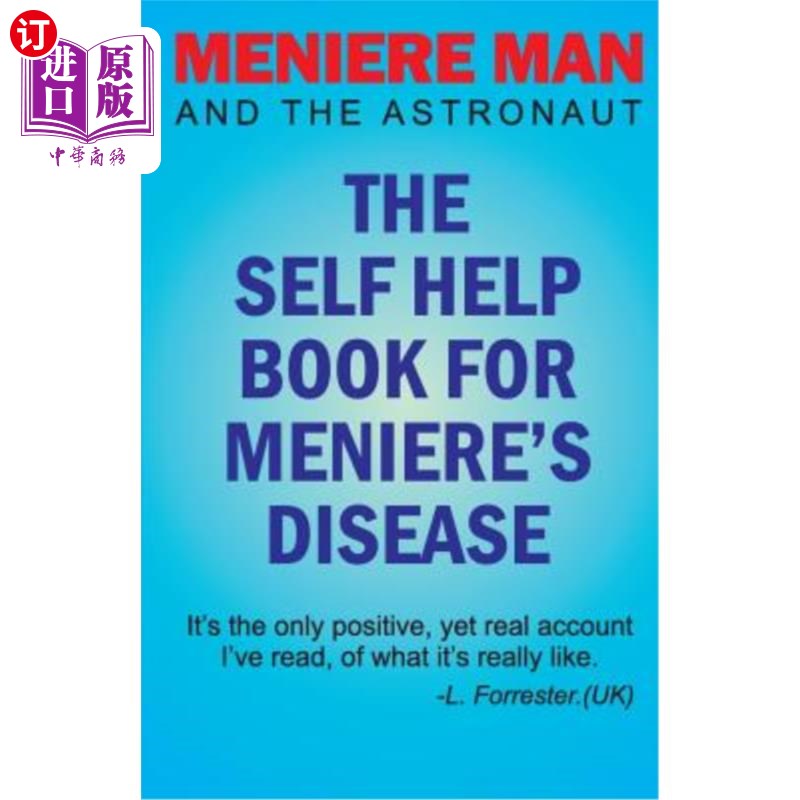 海外直订医药图书Meniere Man And The Astronaut. The Self Help Book For Meniere's Disease 《男人和宇航员》梅尼埃氏症