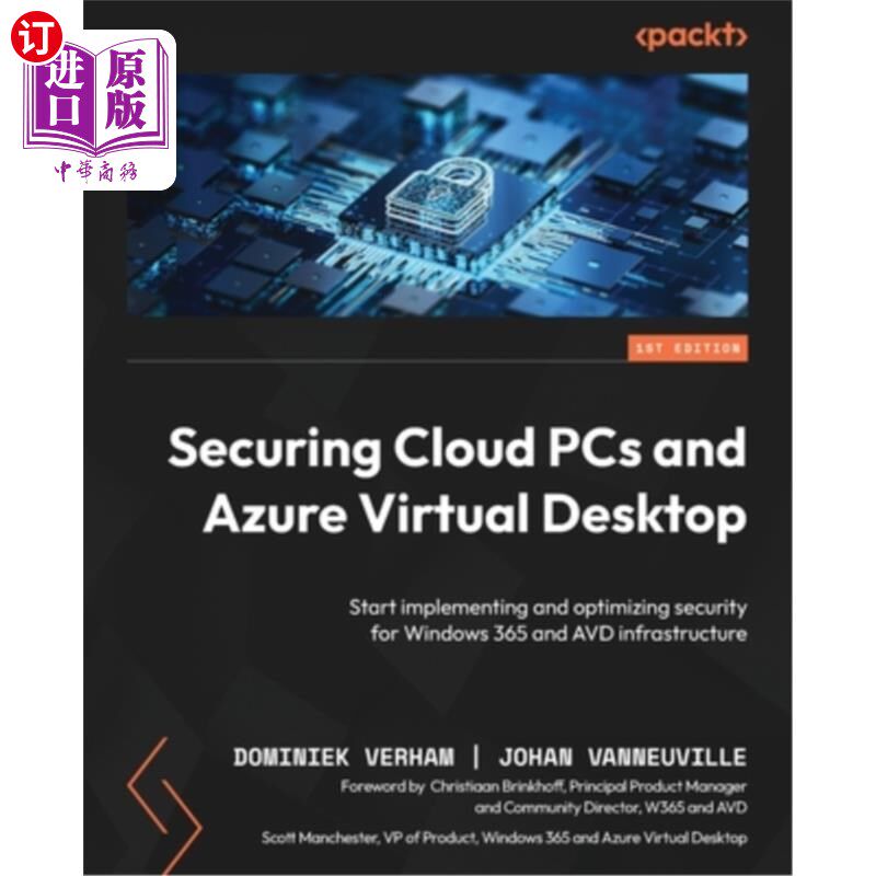 海外直订Securing Cloud PCs and Azure Virtual Desktop: Start implementing and optimizing  保护云pc和Azur