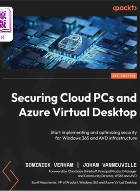 海外直订Securing Cloud PCs and Azure Virtual Desktop: Start implementing and optimizing  保护云pc和Azur