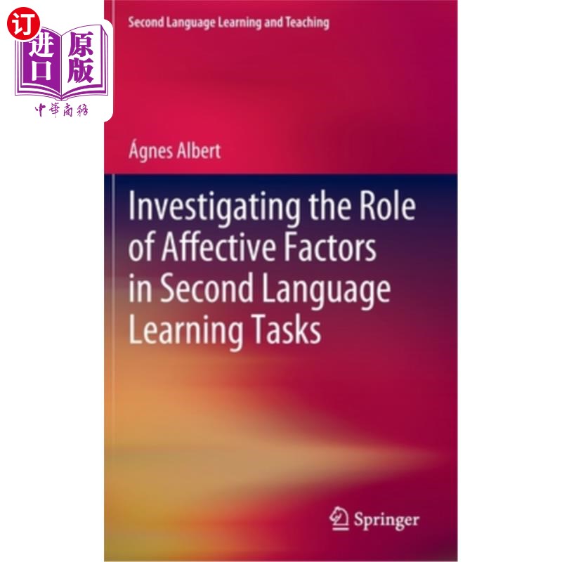 海外直订Investigating the Role of Affective Factors in Second Language Learning Tasks 情感因素在第二语言学习任务中