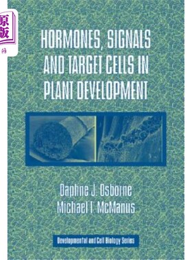 海外直订Hormones, Signals and Target Cells in Plant Development 植物发育中的激素、信号和靶细胞