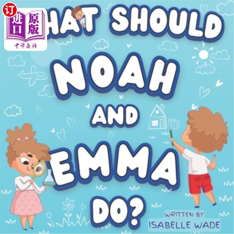 海外直订What Should Noah and Emma Do?: A Journey Through Life's Difficulties and Doing G 诺亚和艾玛该怎么办?:生活中