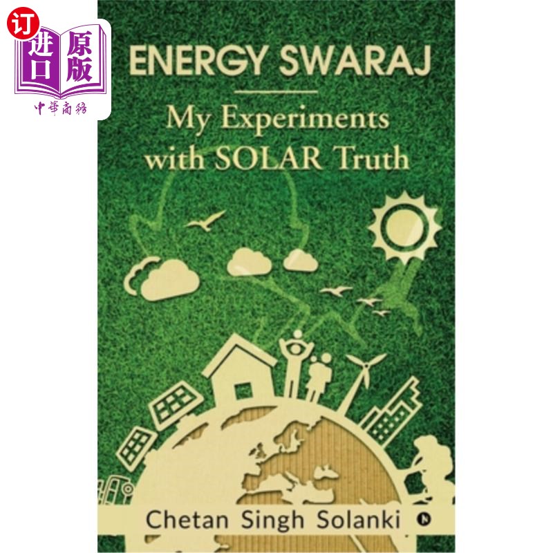 海外直订Energy Swaraj: My Experiments with SOLAR Truth 斯瓦拉杰:我的太阳能真理实验