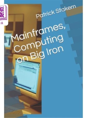 海外直订Mainframes, Computing on Big Iron 大型机，在大铁上计算