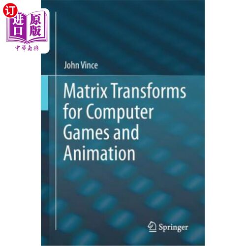 海外直订Matrix Transforms for Computer Games and Animation 计算机游戏和动画的矩阵变换