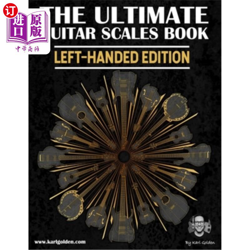 海外直订The Ultimate Guitar Scales Book (Left-Handed Edition): Essential For Every Guita 终极吉他音阶书(左手版):必