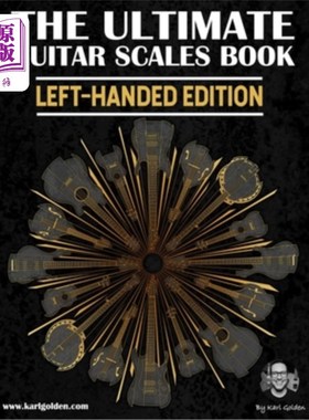 海外直订The Ultimate Guitar Scales Book (Left-Handed Edition): Essential For Every Guita 终极吉他音阶书(左手版):必