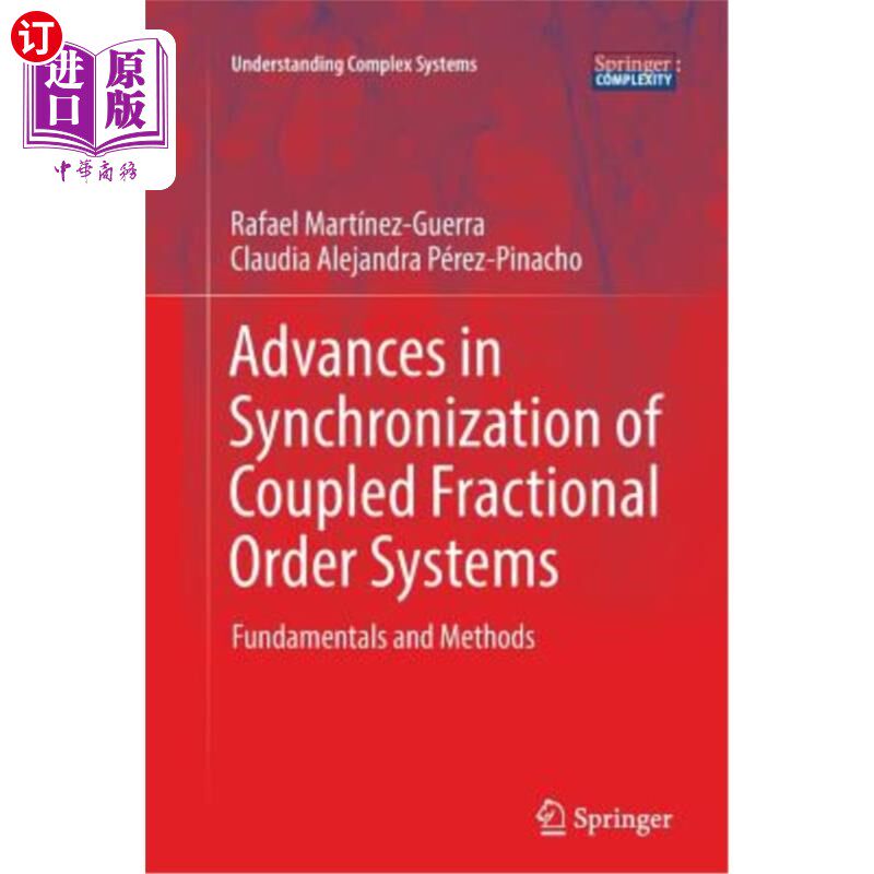 海外直订Advances in Synchronization of Coupled Fractional Order Systems: Fundamentals an 耦合分数阶系统同步研究进展:基