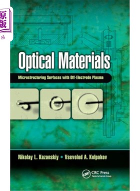 海外直订Optical Materials: Microstructuring Surfaces with Off-Electrode Plasma