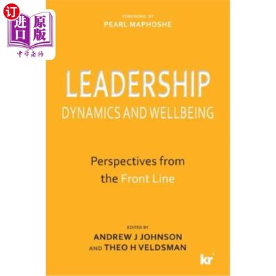 海外直订医药图书Leadership Dynamics and Wellbeing: Perspectives from the Front Line 领导动力与幸福感:来自第一线的观点