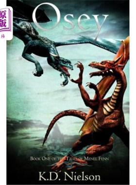 海外直订Osey: Book One of the Tales of Menel Fenn 奥西:梅内尔·芬恩故事的第一本书