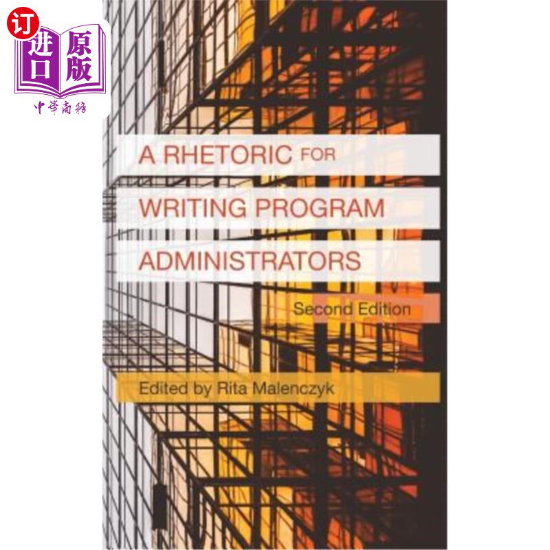 海外直订A Rhetoric for Writing Program Administrators (2nd Edition) 程序管理员写作辞令（第二版）